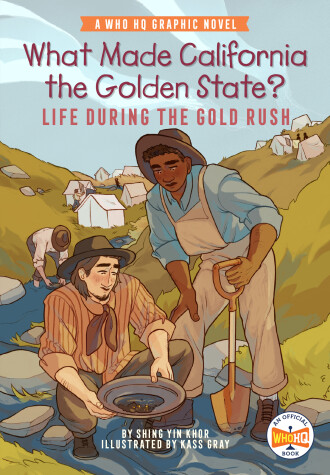 Book cover for What Made California the Golden State?: Life During the Gold Rush