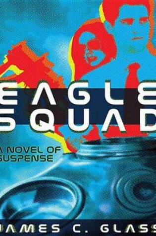 Cover of Eagle Squad