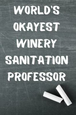 Cover of World's Okayest Winery Sanitation Professor