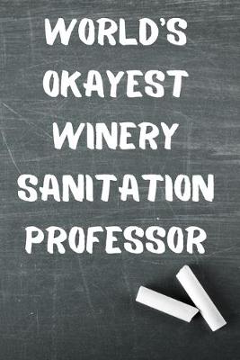 Book cover for World's Okayest Winery Sanitation Professor