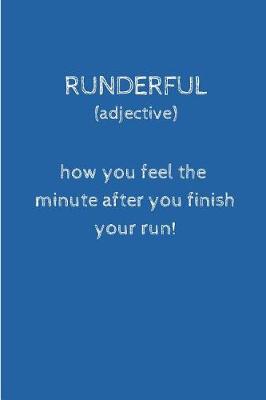 Book cover for Runderful How You Feel the Minute After You Finish Your Run