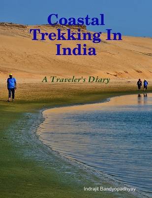 Book cover for Coastal Trekking In India - A Traveler's Diary