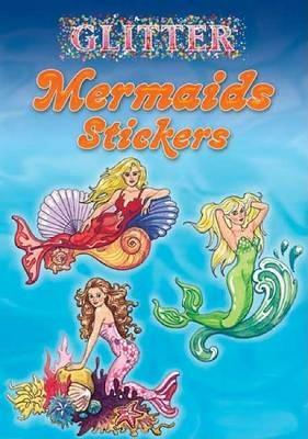 Cover of Glitter Mermaids Stickers