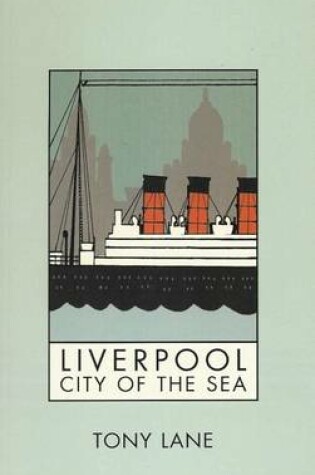 Cover of Liverpool: City of the Sea