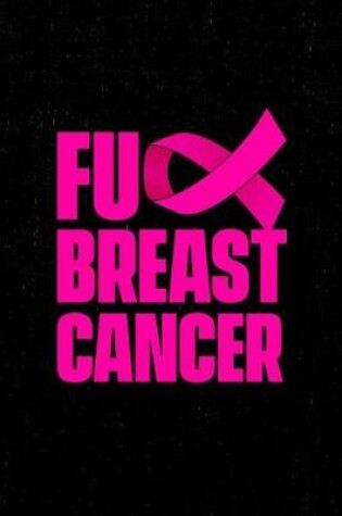 Cover of Fuck Breast Cancer Journal