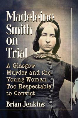 Book cover for Madeleine Smith on Trial