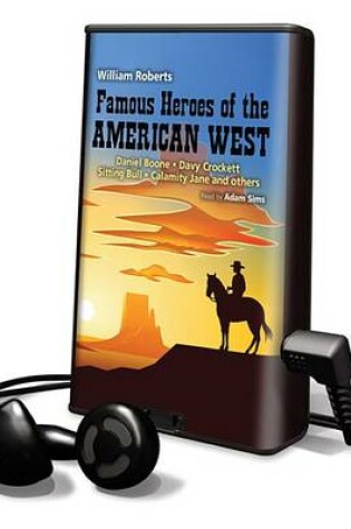 Cover of Famous Heroes of the American West