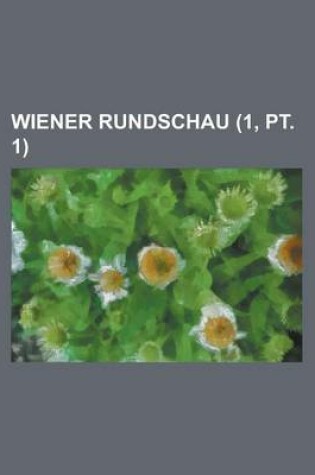 Cover of Wiener Rundschau (1, PT. 1)