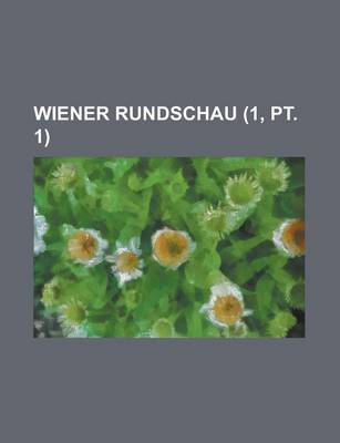 Book cover for Wiener Rundschau (1, PT. 1)