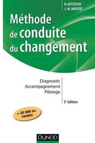 Cover of Methode de Conduite Du Changement - 3e Ed.