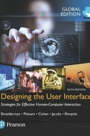 Cover of Designing the User Interface: Strategies for Effective Human-Computer Interaction, Global Edition