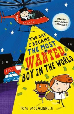 Book cover for The Day I Became the Most Wanted Boy in the World