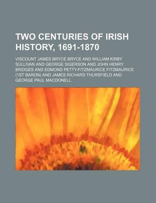 Book cover for Two Centuries of Irish History, 1691-1870