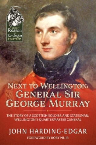 Cover of Next to Wellington. General Sir George Murray