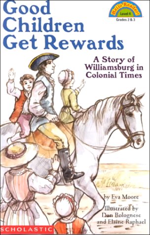 Cover of Schol Rdr LVL 4: Good Children Get Rewards a Story of Colonial Times