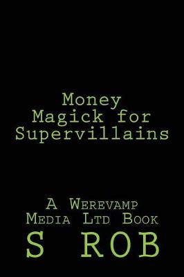 Book cover for Money Magick for Supervillains