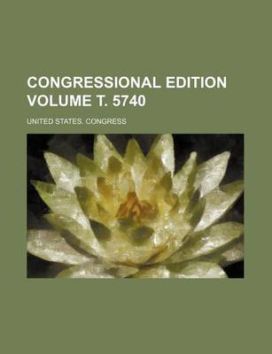 Book cover for Congressional Edition Volume . 5740