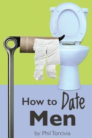 Cover of How to Date Men