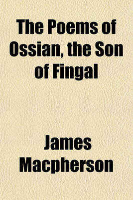 Book cover for The Poems of Ossian, the Son of Fingal