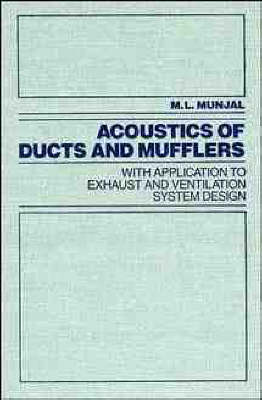 Book cover for Acoustics of Ducts and Mufflers with Application to Exhaust and Ventilation System Design