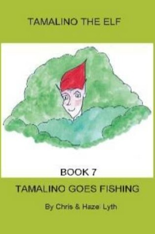 Cover of Tamalino Goes Fishing