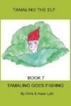 Book cover for Tamalino Goes Fishing