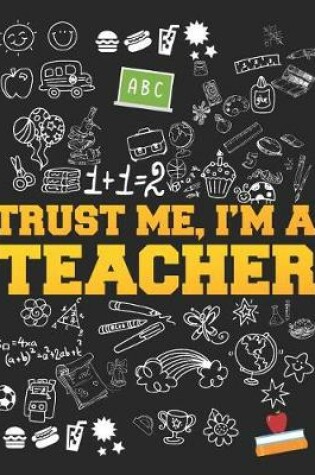 Cover of Trust Me, I'm a Teacher