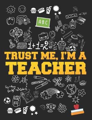 Book cover for Trust Me, I'm a Teacher