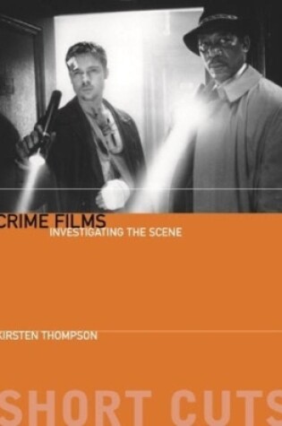 Cover of Crime Films – Investigating the Scene