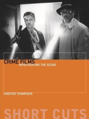 Book cover for Crime Films – Investigating the Scene