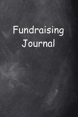 Book cover for Fundraising Journal Chalkboard Design