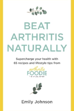 Cover of Beat Arthritis Naturally