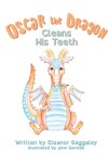 Book cover for Oscar the Dragon Cleans his Teeth