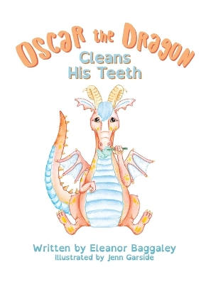 Cover of Oscar the Dragon Cleans his Teeth