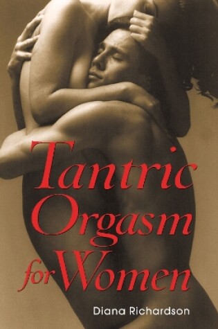 Cover of Tantric Orgasm for Women