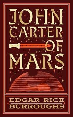 Book cover for John Carter of Mars (Barnes & Noble Collectible Editions)