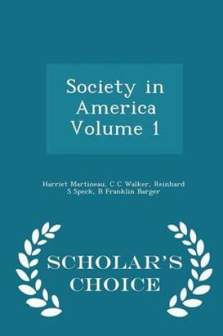 Cover of Society in America Volume 1 - Scholar's Choice Edition