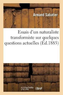 Book cover for Essais d'Un Naturaliste Transformiste Sur Quelques Questions Actuelles