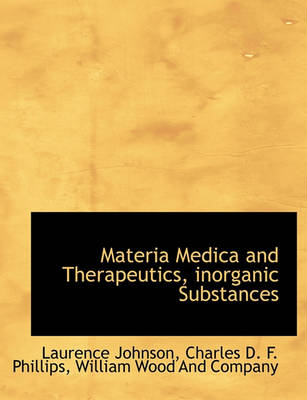 Book cover for Materia Medica and Therapeutics, Inorganic Substances