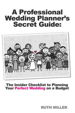 Cover of A Professional Wedding Planner's Secret Guide