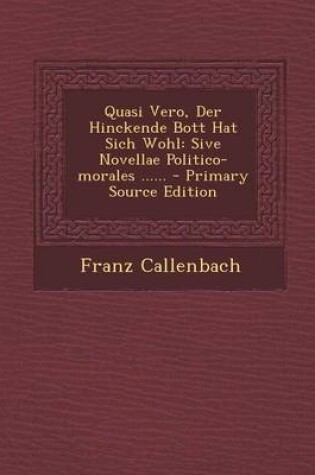 Cover of Quasi Vero, Der Hinckende Bott Hat Sich Wohl