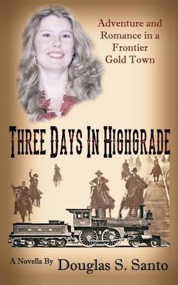 Book cover for Three Days in Highgrade