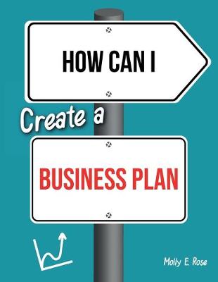 Book cover for How Can I Create A Business Plan