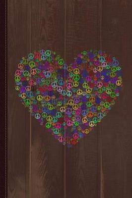 Book cover for Peace and Love Peace Sign Heart Journal Notebook