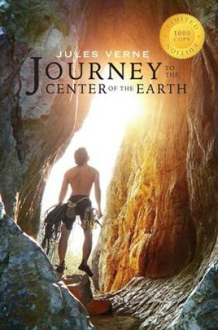 Cover of Journey to the Center of the Earth (Illustrated) (1000 Copy Limited Edition)