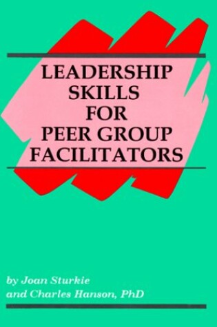 Cover of Leadership Skills for Peer Group Facilitators