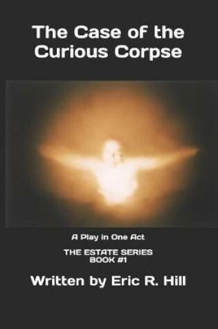 Cover of The Case of the Curious Corpse