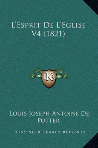 Cover of L'Esprit de L'Eglise V4 (1821)