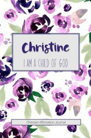 Cover of Christine I Am a Child of God