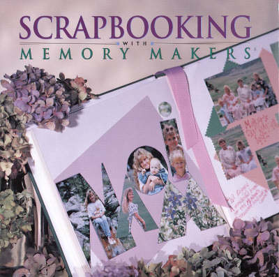Book cover for Scrapbooking with Memory Makers